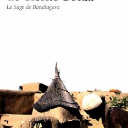 Vie et enseignement de Tierno Bokar: Le Sage de Bandiagara